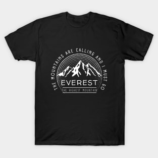 Mount Everest with Life Quotes T-Shirt